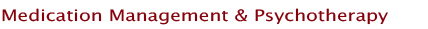 Medication Management and Psychotherapy